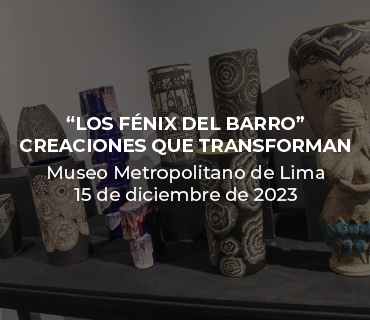 ❝LOS FéNIX DEL BARRO❞ CREACIONES QUE TRANSFORMAN